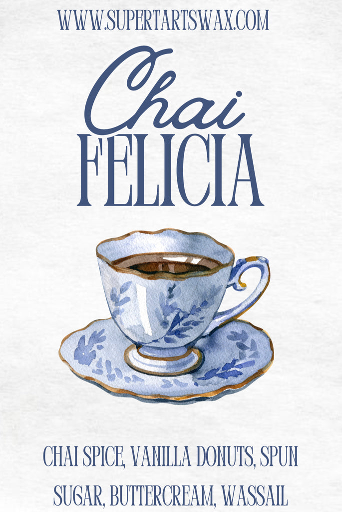 Chai Felicia!